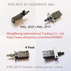 Original new 100% PWL-2P1T 6A 125/250VAC 4pin button switch power switch