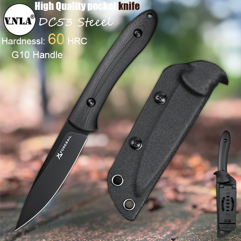 

VNLA DC53 Steel Blade G10 Handle Sharp fixed bladeknife Camping fishing pedestrianism Outdoor Survival Cutting Hunting EDC knife