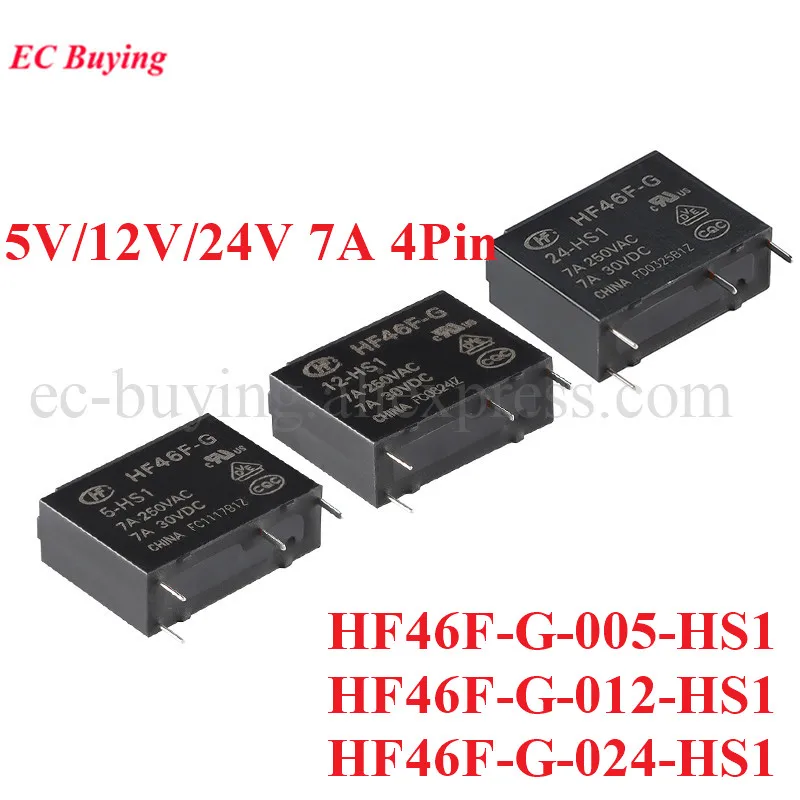 5Pc/1pc HF46F Relay HF46F-G 005-HS1 012-HS1 024-HS1 5VDC 12VDC 24VDC DC 5V 12V 24V Normally Open 7A 250VAC 30VDC 4PIN Power Rele