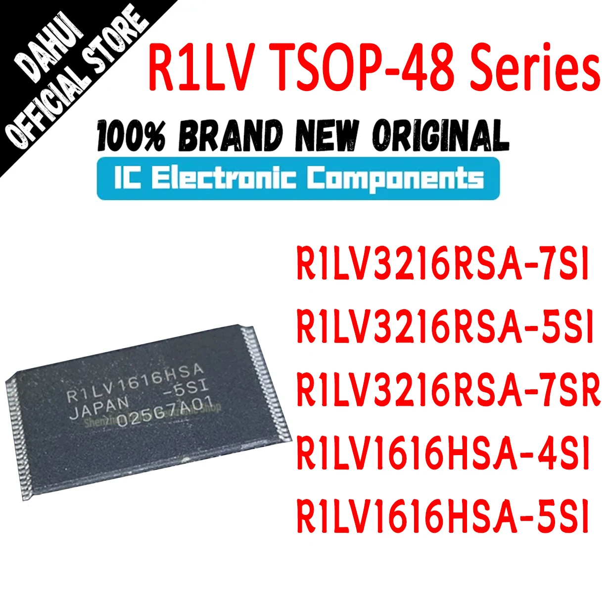 

R1LV3216RSA-7SI R1LV3216RSA-5SI R1LV3216RSA-7SR R1LV1616HSA-4SI R1LV1616HSA-5SI R1LV3216RSA R1LV1616HSA R1LV IC Chip TSOP-48