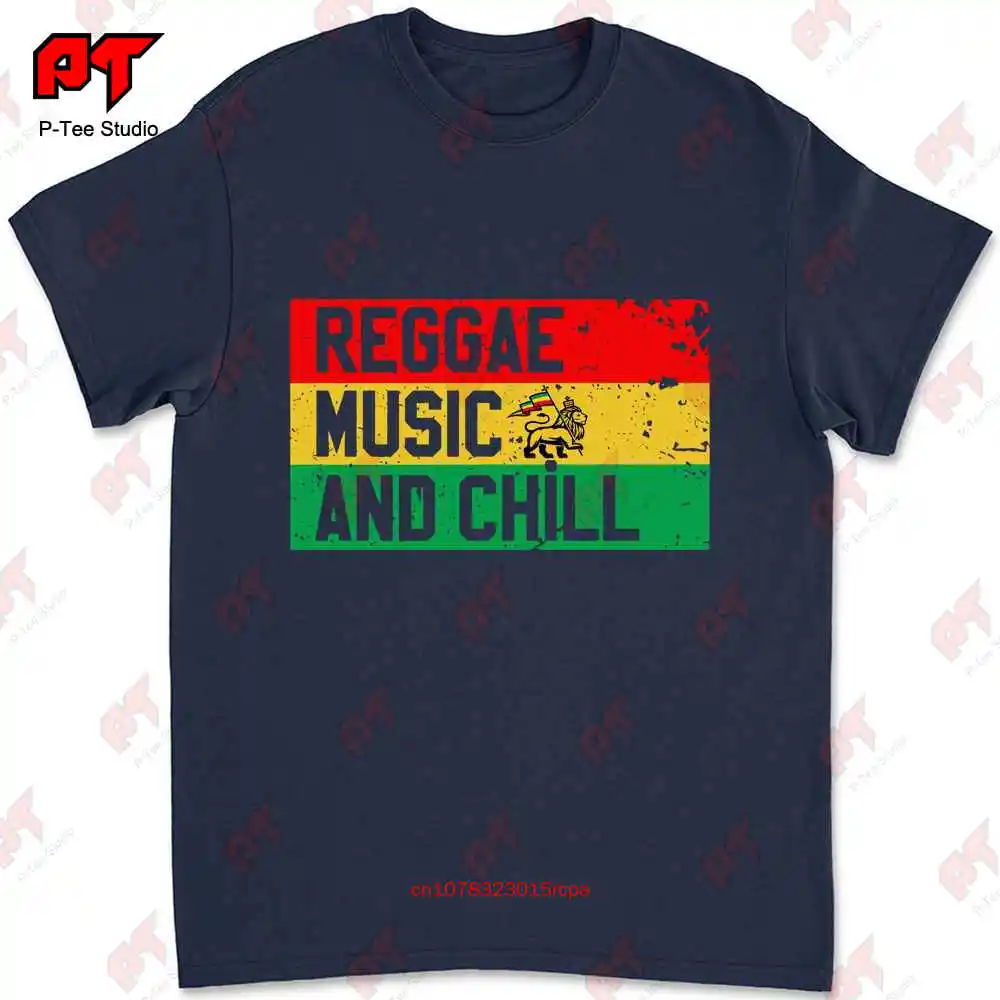 Reggae Music & Chill Dub Bob Marley Roots Dancehall Peter Tosh Jamaica T-shirt H5IZ