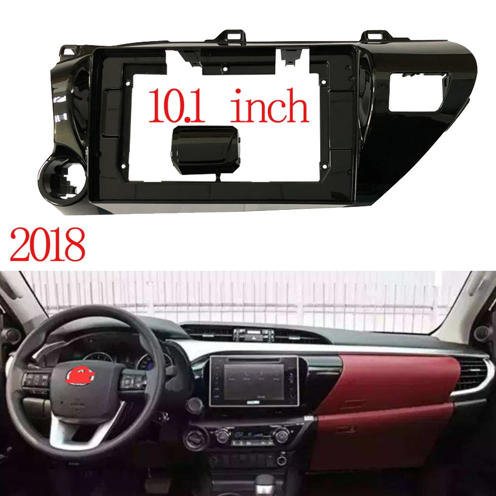 

Car Audio Radio 10.1 Inch 2 Din Fascia Frame Adapter for Toyota Hilux 2018 CD/DVD Player Stereo Panel Dash Trim