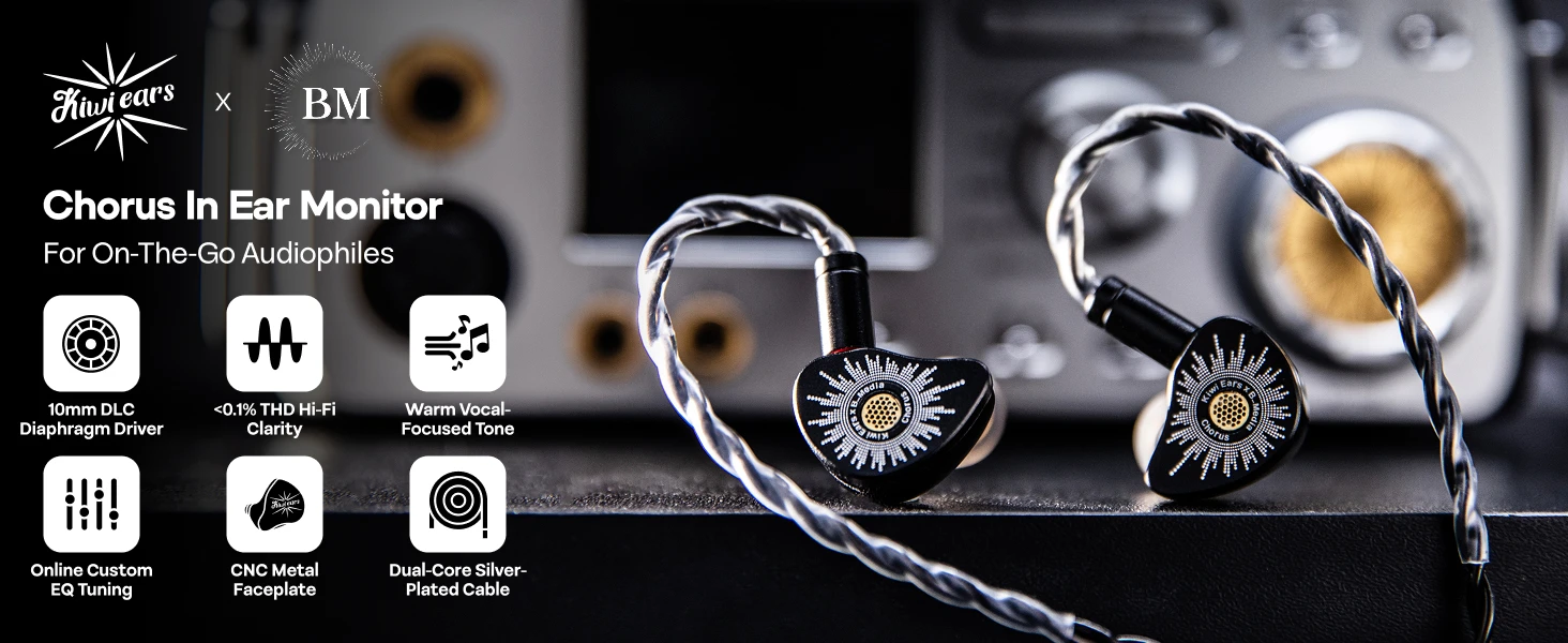 Kiwi Ears x B_Media: Chorus DLC Diaphragm Dynamic Driver IEM-Kopfhörer mit maßgeschneidertem Kabel-Ökosystem – Detail 1