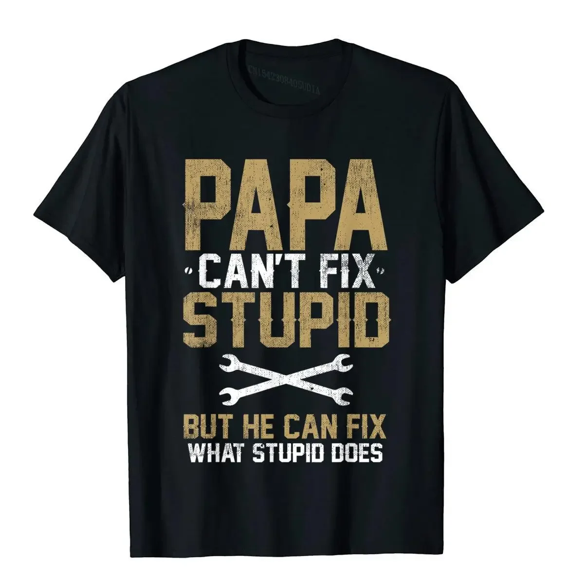 

Mens PAPA Can't Fix Stupid But He Can Fix What Stupid Does Tshirt Tops Shirts Cheap Family Cotton Mens Top T-Shirts Customized