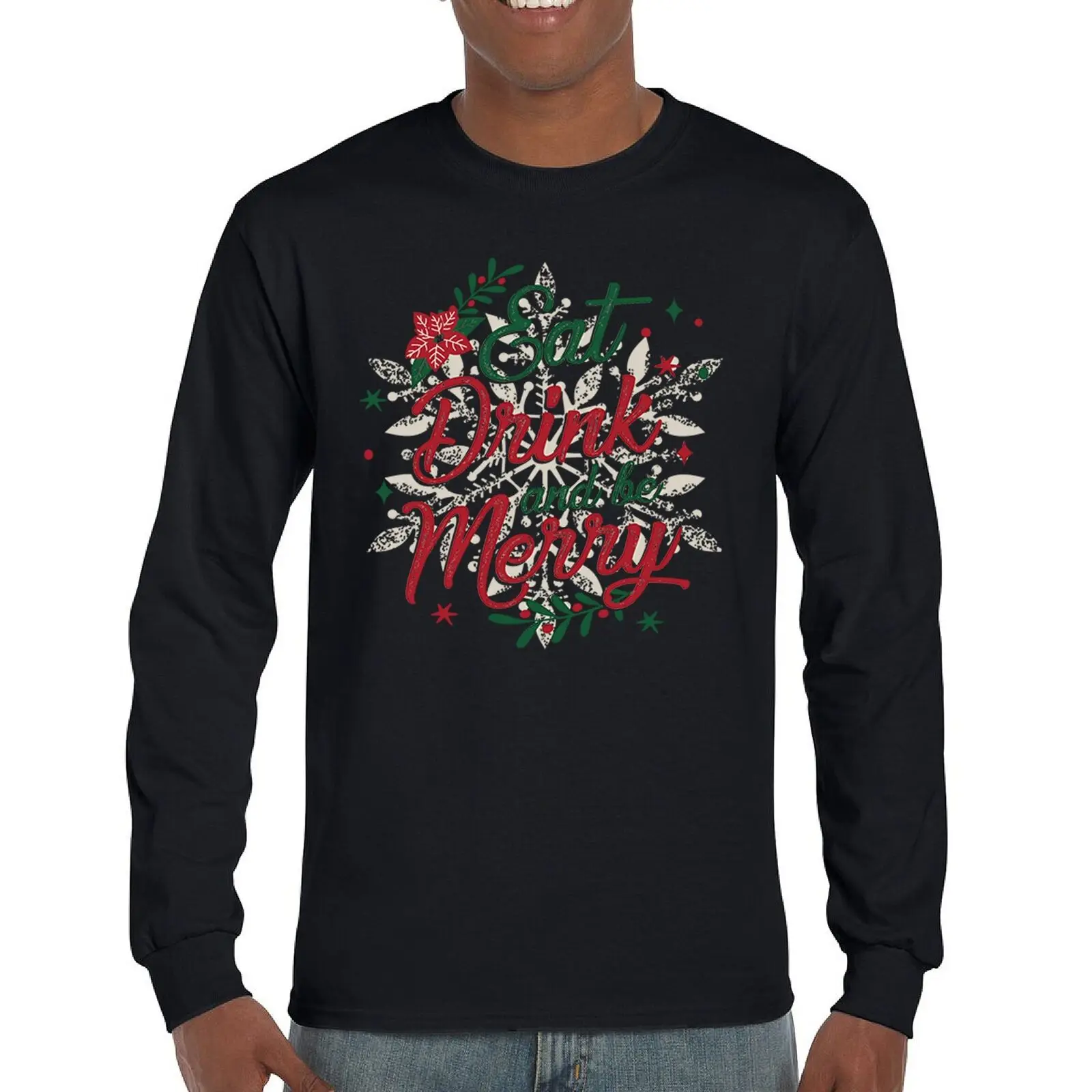 

Eat Drink & be Merry Long Sleeve T-shirt Christmas Holiday Spirit Festive Xmas