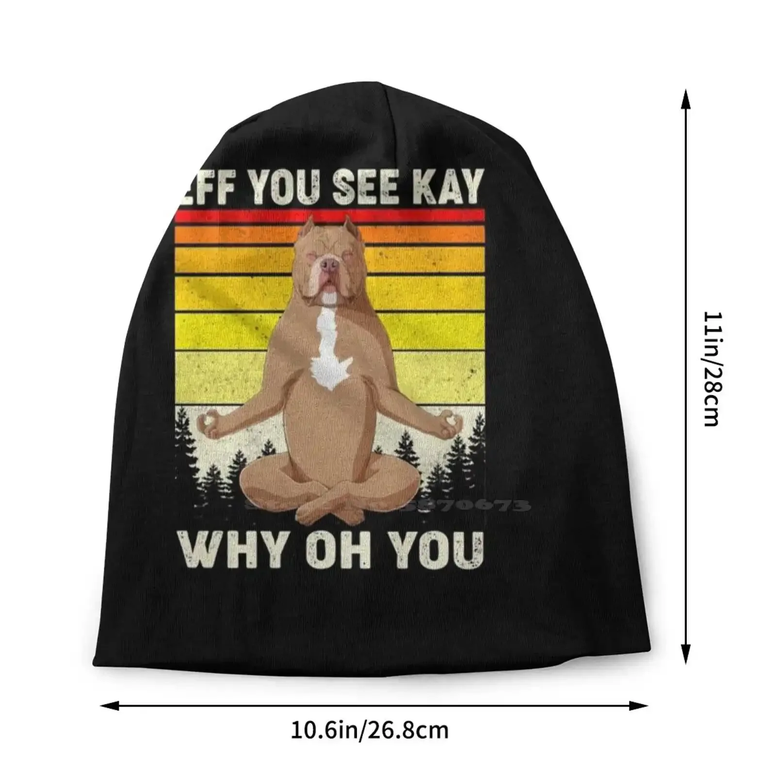 Eff You See Kay Why Oh You Funny Pitbull Dog Yoga Vintage Knitted Hat Warm Beanie Outdoor Caps Doing Yoga And Working Also