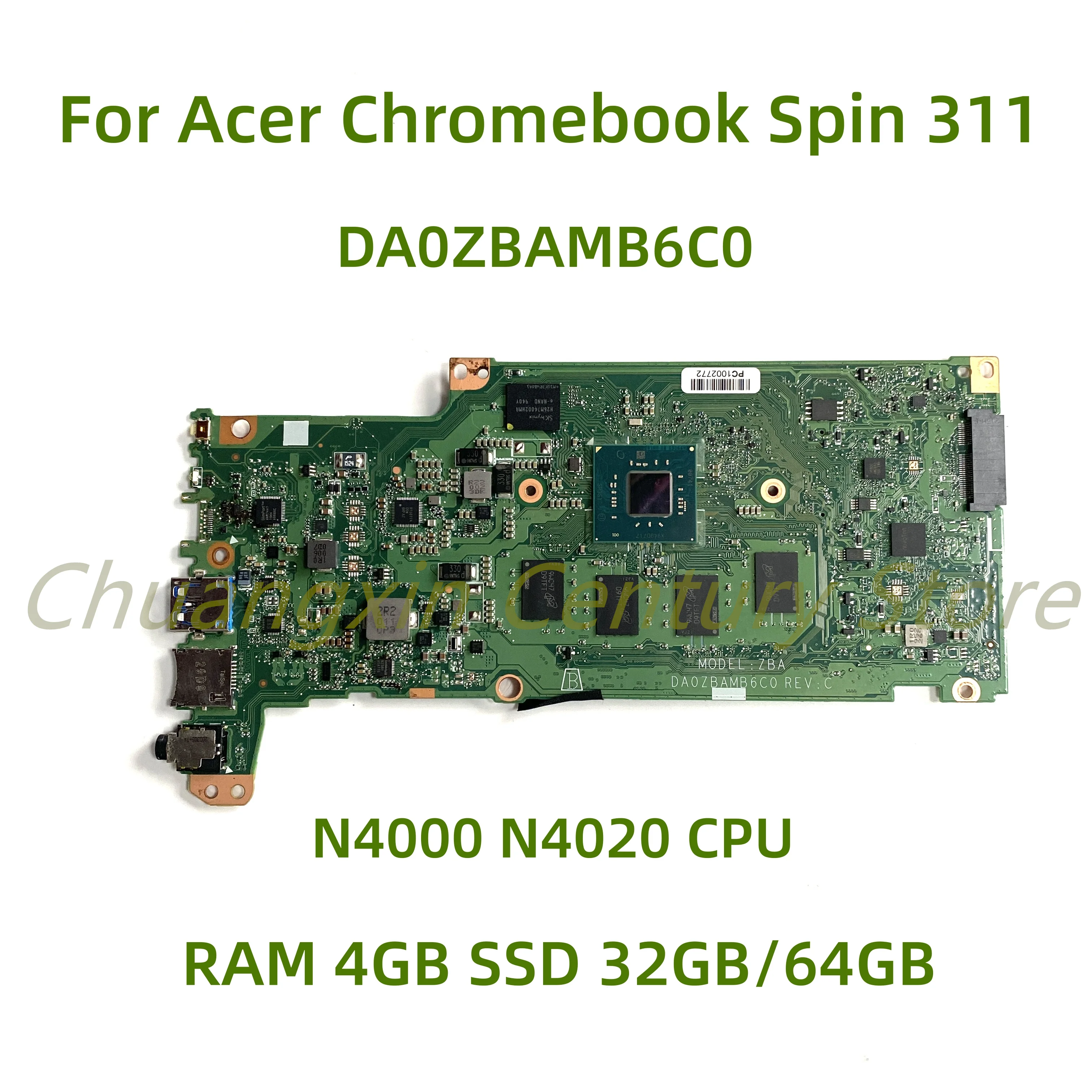 

For Acer Chromebook Spin 311 laptop motherboard DA0ZBAMB6C0 with N4000 N4020 CPU RAM 4GB SSD 32GB/64GB 100% Tested Fully Work