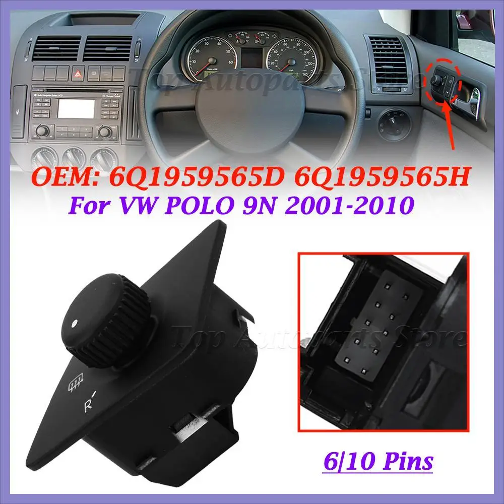 10/6 Pins One piece Adjust Knob Side Mirror Switch Car Accessories 6Q1959565D 6Q1959565H For VW Polo 2001 - 2010