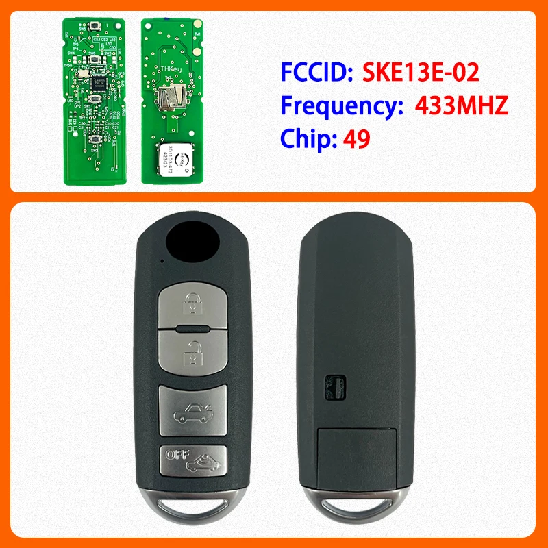 

CN026017 Aftermarket Smart Remote Key 4 Buttons 433MHZ 49 Chip FCC SKE13E-01 Keyless Go For Mazda 3 6 CX-3-5-9 MX-5 2012-2019
