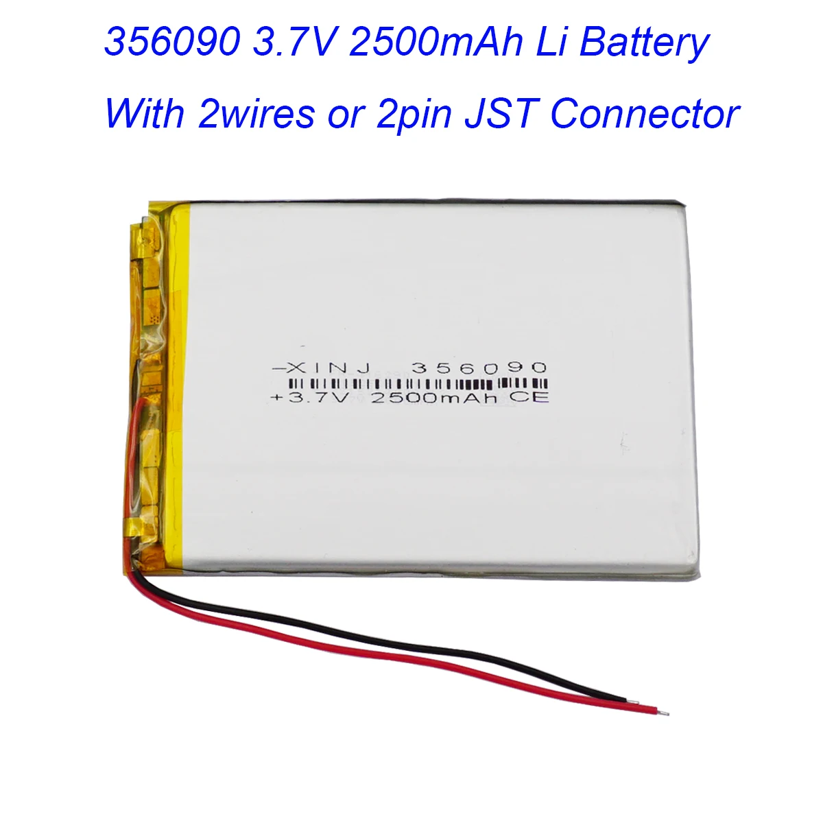 

3.7V 2500mAh 9.25Wh Rechargeable Li-Polymer Li Lithium Battery 356090 JST 2Pin 1.0/1.25/1.5/2.0/2.54mm For GPS Bluetooth Speaker