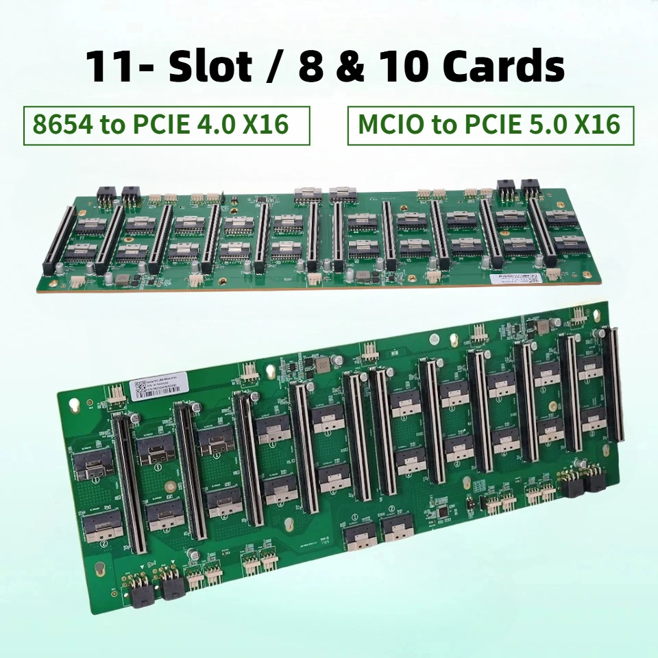 11-Slot GPU SFF-8654 to PCIe 4.0 X16 Backplane 22 * MCIO PCI-E 5.0 X16 Server Motherboard MCIO/8654 10-Cards Riser Card For EGPU