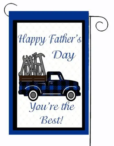 Happy Fathers Day Truck Garden Flag    - Quality  12x18  Double Sided Soft Flag