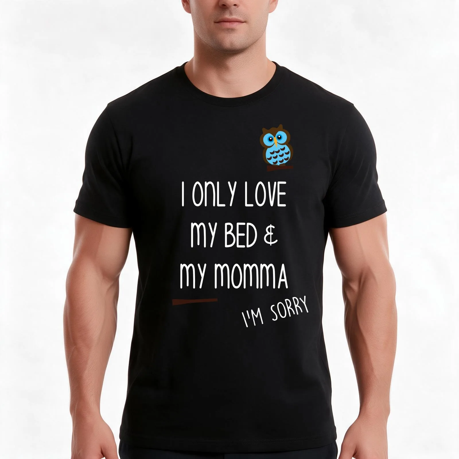 Drake OVO - 'I only love my bed and my momma, i'm sorry,' - God's Plan Rap Lyrics T-Shirt, Summer Casual Cotton Tee, 100% Cotton