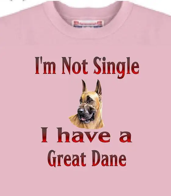 

T Shirt - Men Women - I'm Not Single I Have A Great Dane - Short Sleeve