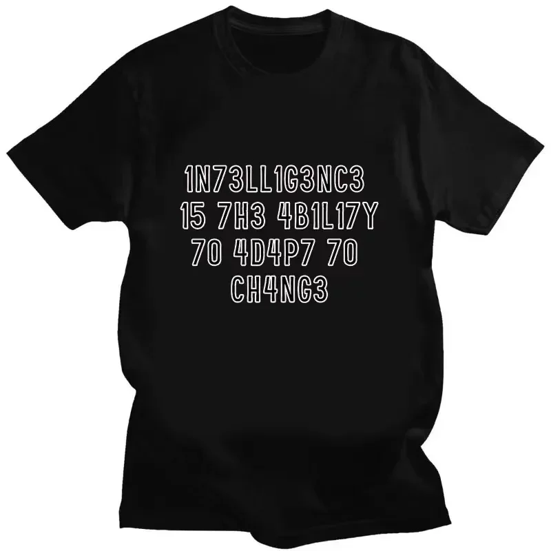 Creative Men TShirts Funny Geek Tops Intelligence Is The Ability To Adapt To Change Letters Print Tee Male T Shirt 42327