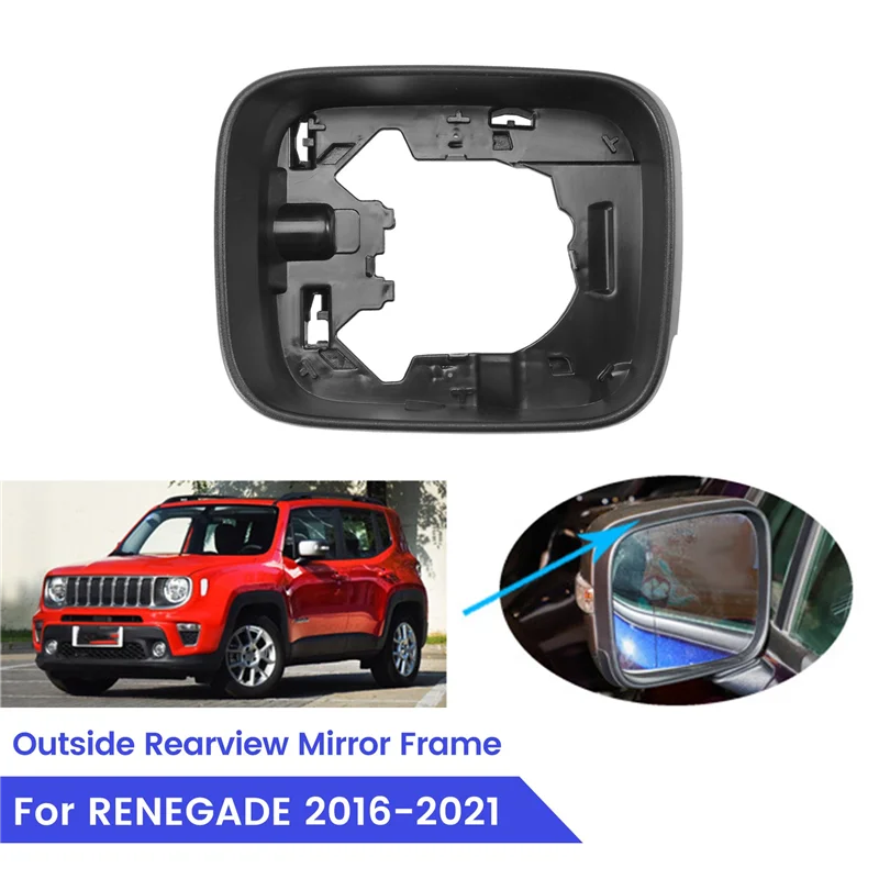 For Jeep Renegade 2016-2021 Outside Rearview Mirror Frame Side Rearview Mirror Cover Glass Cover Left