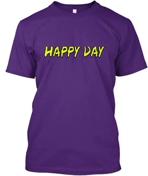 T-shirt Happy Day taille S à 5XL
