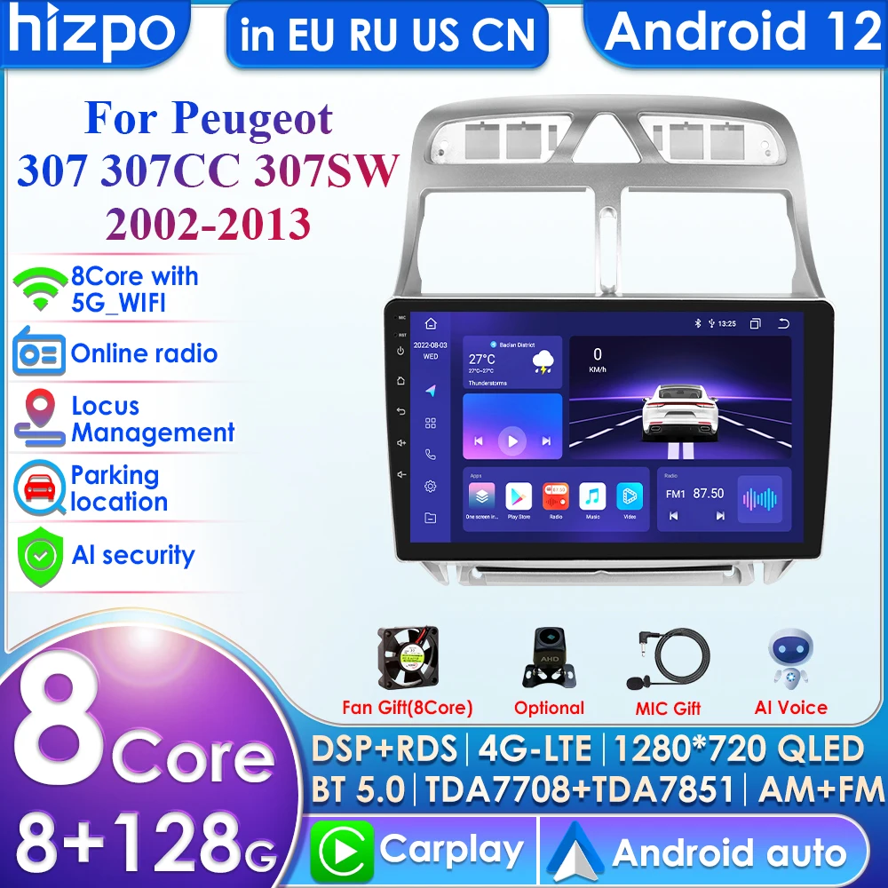 

8Core 7862 8G+128G Autoradio for Peugeot 307 307CC 307SW 2002 - 2013 Car Radio Multimedia Video Player CarPlay Android Auto 4G