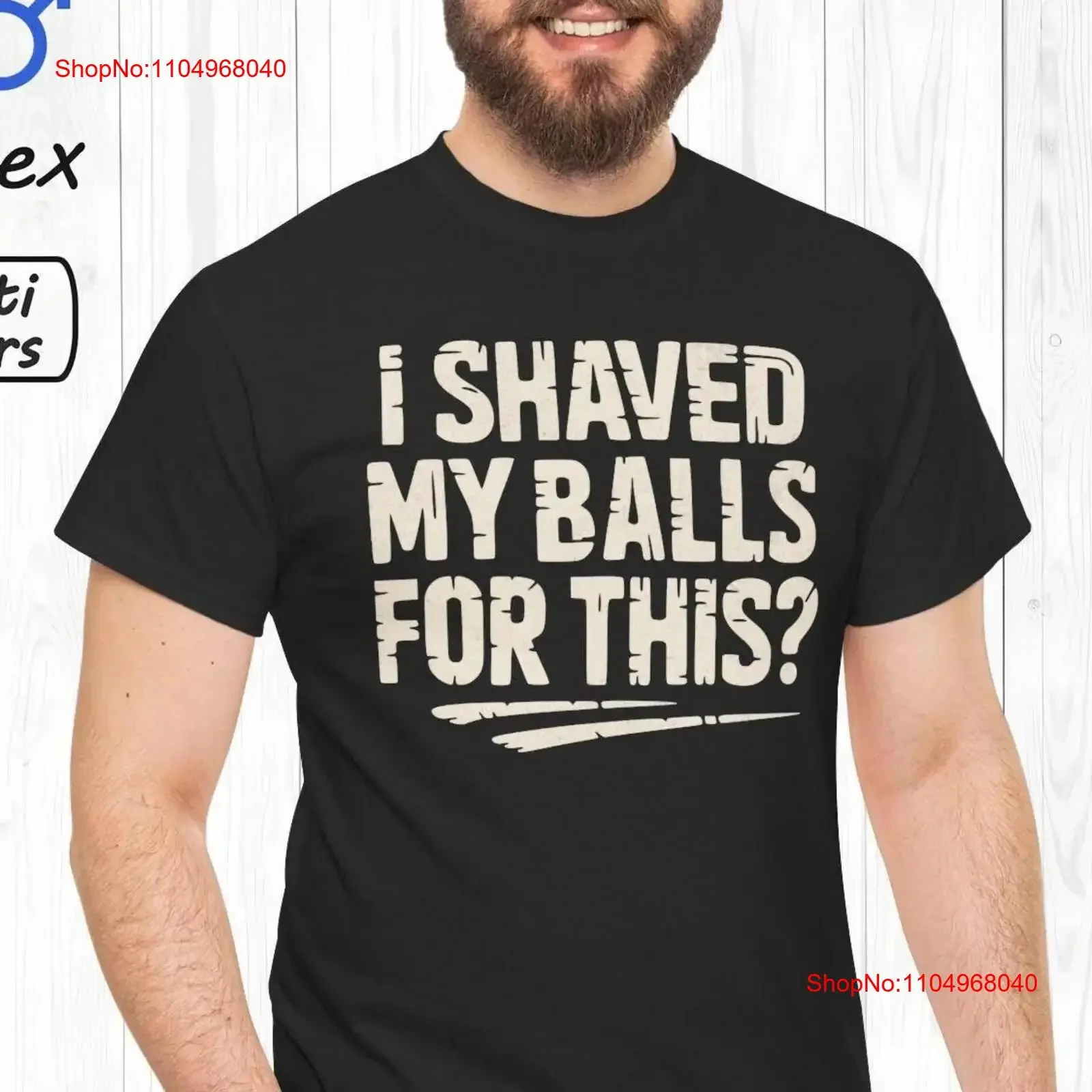 Camiseta de bolas de afeitar I Shaved My For This Inappropriate Sarcástico Marido mordaza es divertido Meme vintage Lavado Versátil