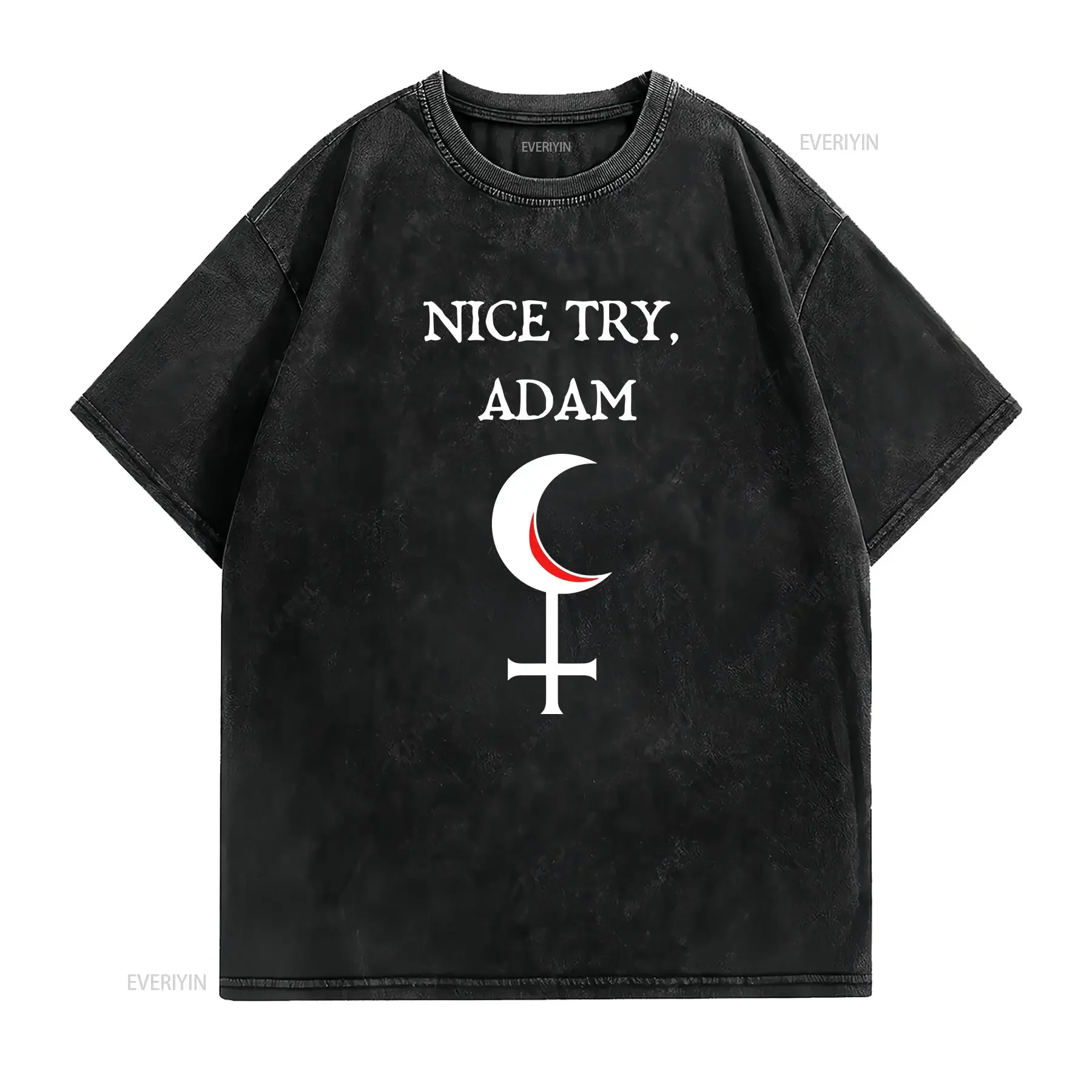 T Shirt Goddess Lilith Nice Try Adam Be Like Sigil In We Trust Of Demons vintage Washed Stylish Breathable Versatile Casual