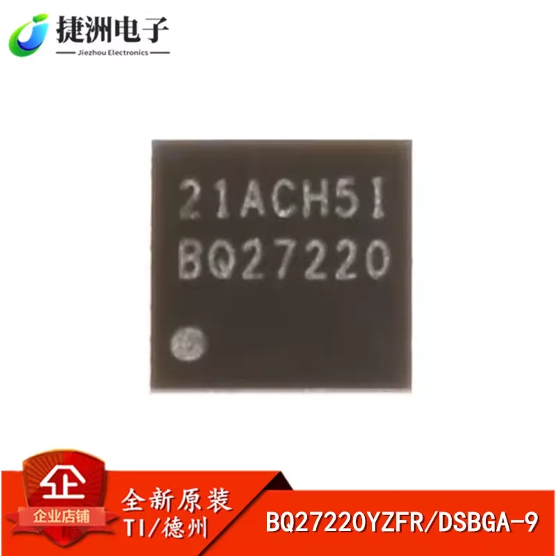 Original genuine BQ27220YZFR silk screen BQ27220 DSBGA-9 battery level monitoring chip