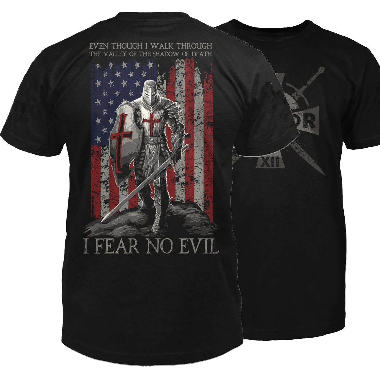 

I Fear No Evil -Psalm 23:4 American Crusader T Shirt. 100% Cotton Short Sleeve O-Neck Casual T-shirts Loose Top New Size S-3XL