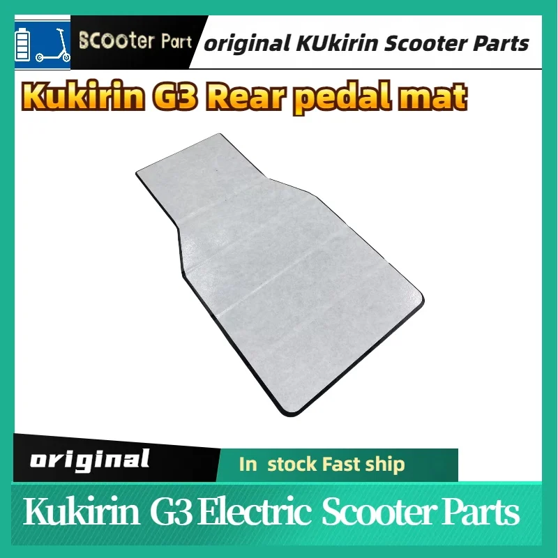 Original KuKirin G3 Electric Scooter Rear Pedal Rubber Mat for KUGOO KIRIN KuKirin G3 Electric Scooter Replacement Spare Parts