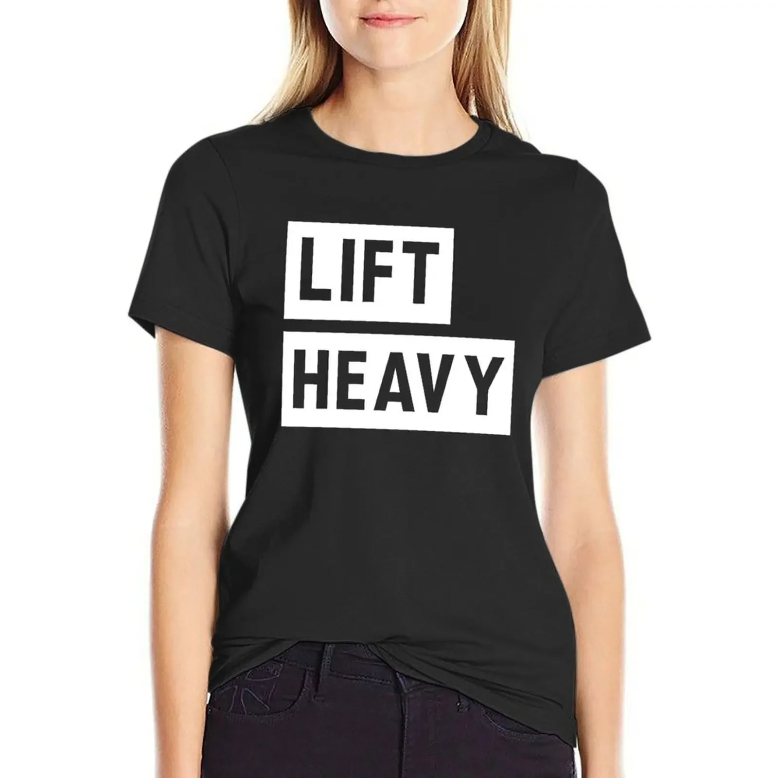 

Lift Heavy T-shirt Female clothing graphics Womens clothing