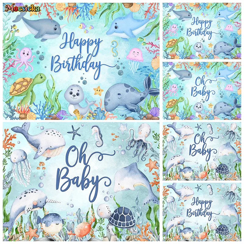 Mocsicka Oh Baby Show Photography Backdrop Happy Birthday Decor Underwater World Background Kids Portrait Customisable Props