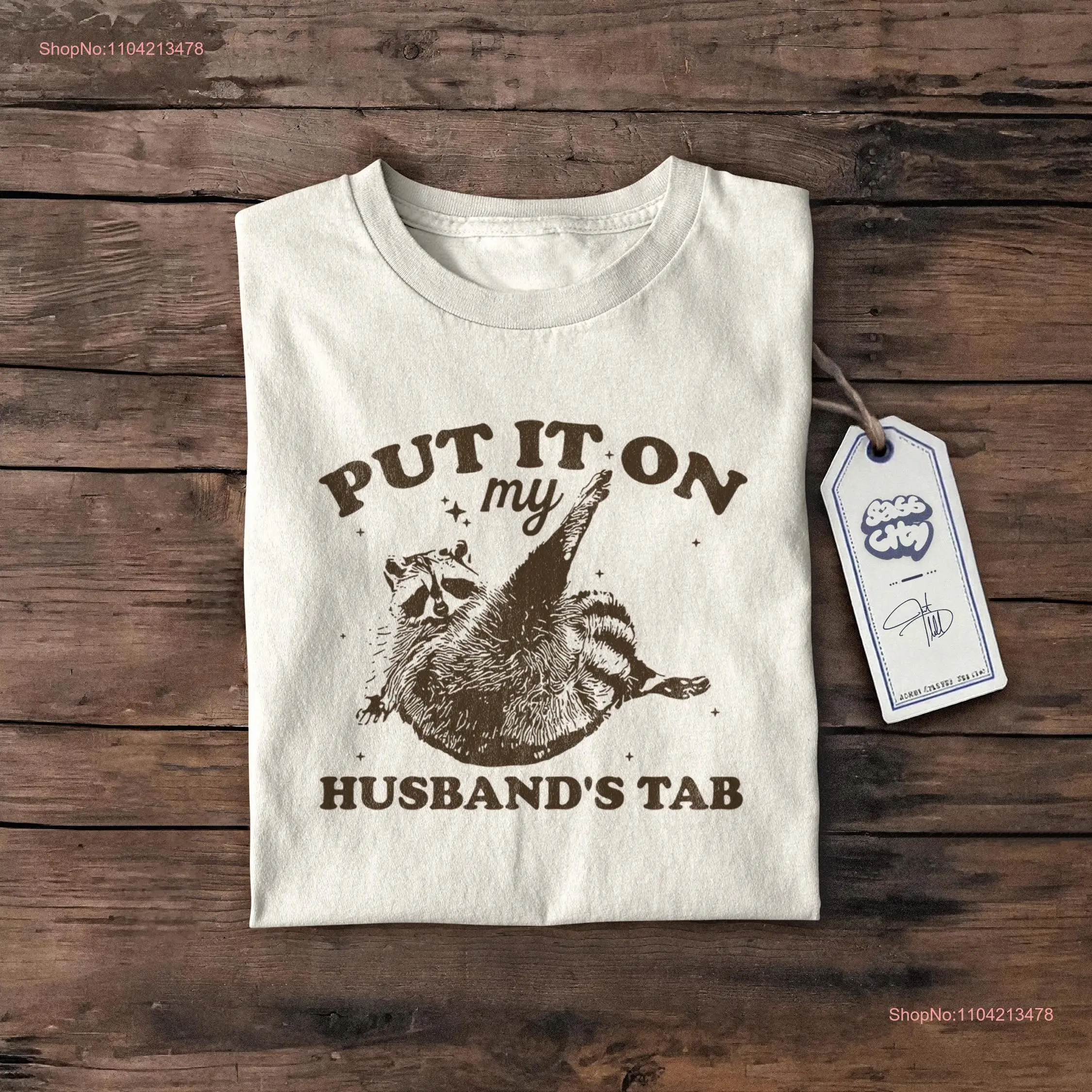 Put It On My Husbands Tab T Shirt Husband For Funny Quote Sarcasm Woman long or short sleeves