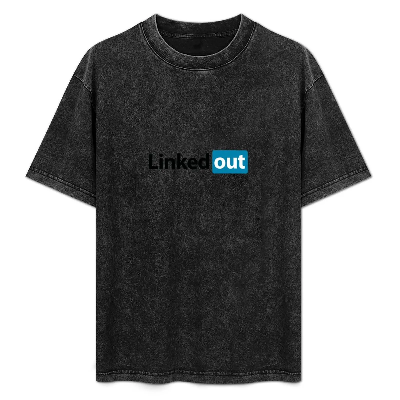 

Linked out unsocial networking T-Shirt Short sleeve tee man t shirt Funny t-shirts slim fit t shirts for men