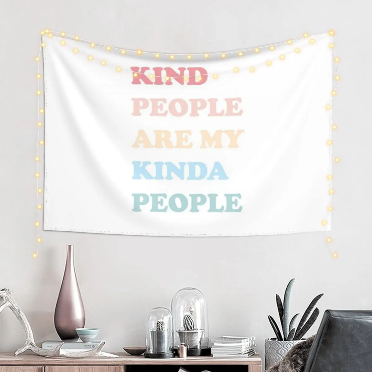 

Kind People Are My Kinda People Tapestry Decorations For Room Home Decorating Bedroom Decoration Wall Carpet Tapestry