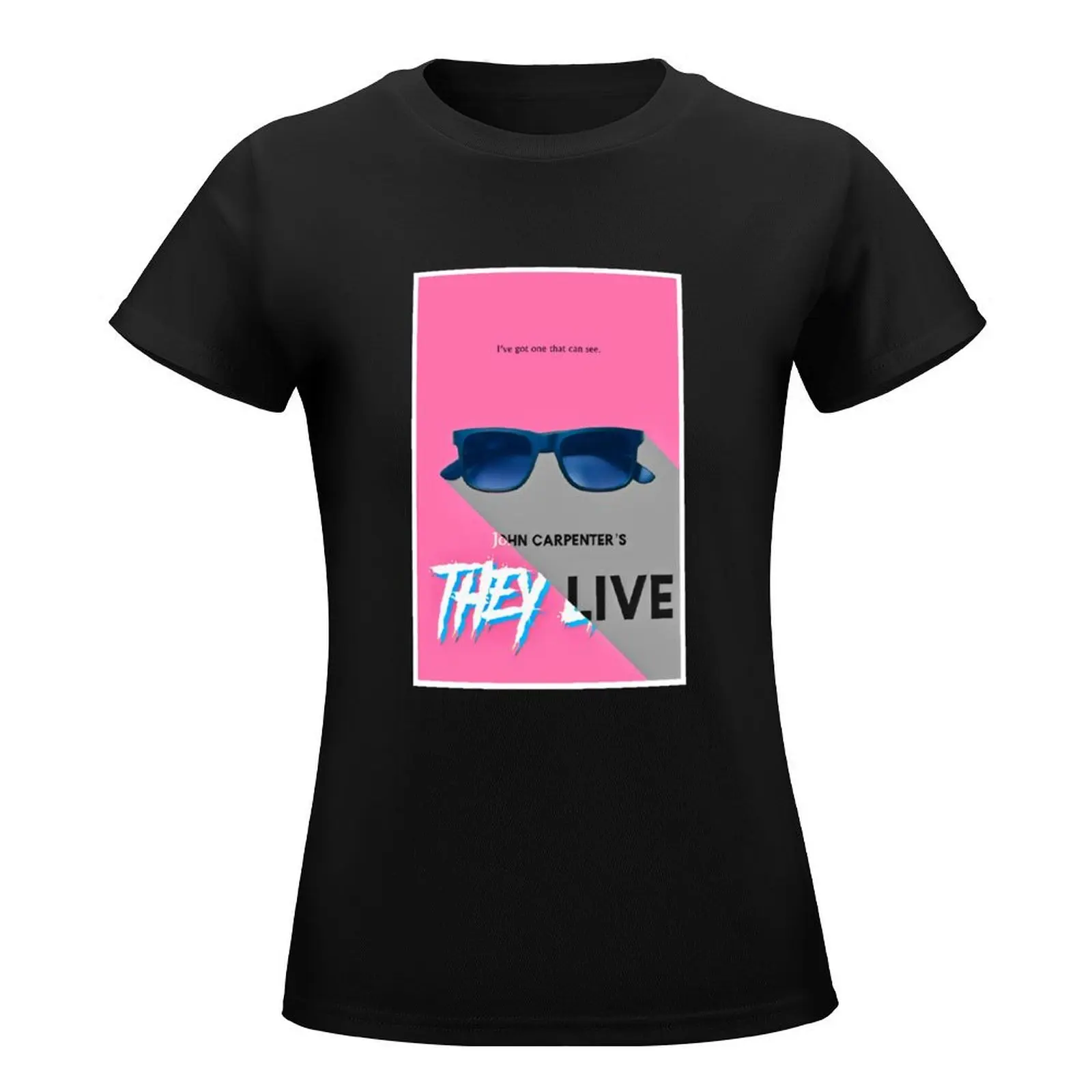 They Live (minimalist) T-Shirt lady clothes funny summer clothes oversized tops Women