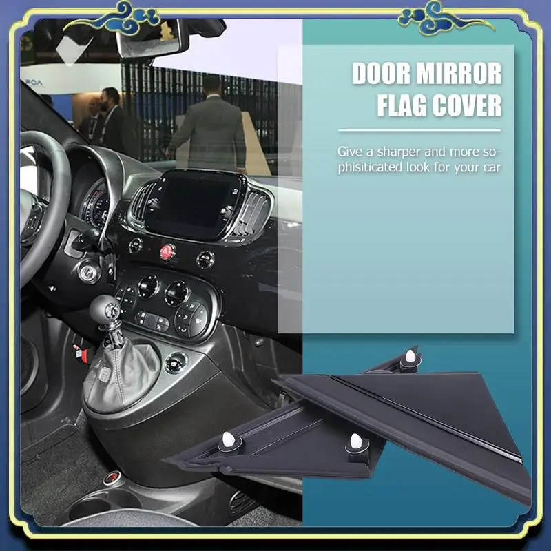 

AU16-Car Left & Right Door Mirror Flag Cover Molding Triangle Cover For FIAT 500 2012-2019 1SH17KX7AA 1SH16KX7AA