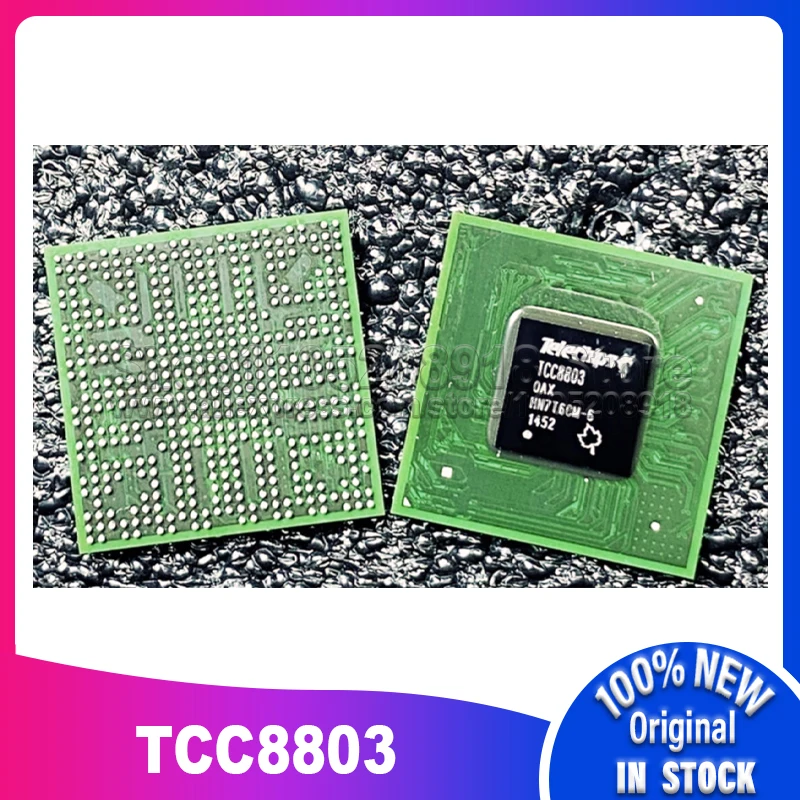 

1~5PCS/LOT TCC8803 TCC8803-0AX TCC8801 TCC8801-OAX BGA 100% New Spot stock