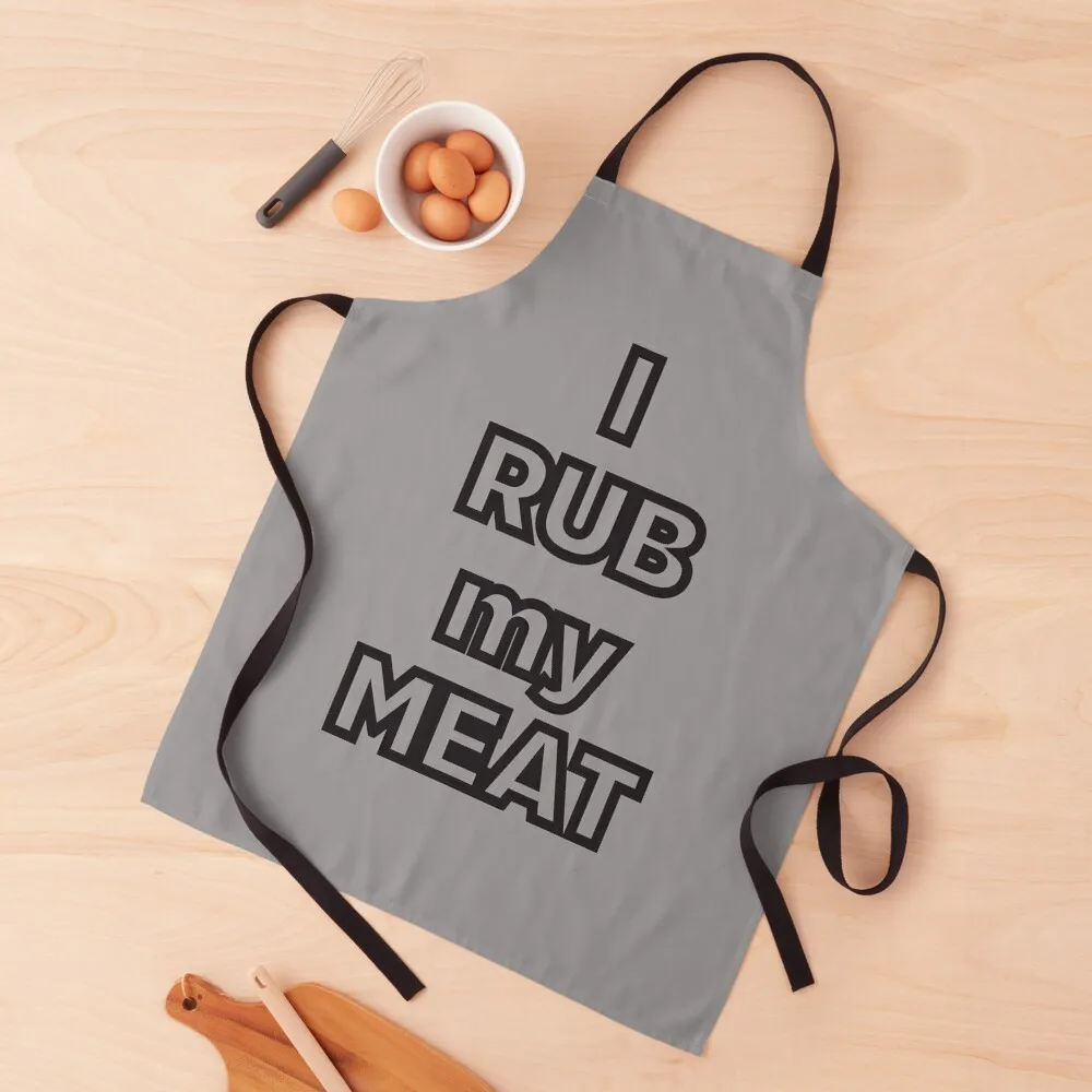 

I Rub My Meat Apron kitchen item Cooking Women Kitchen'S custom women's kitchen Apron