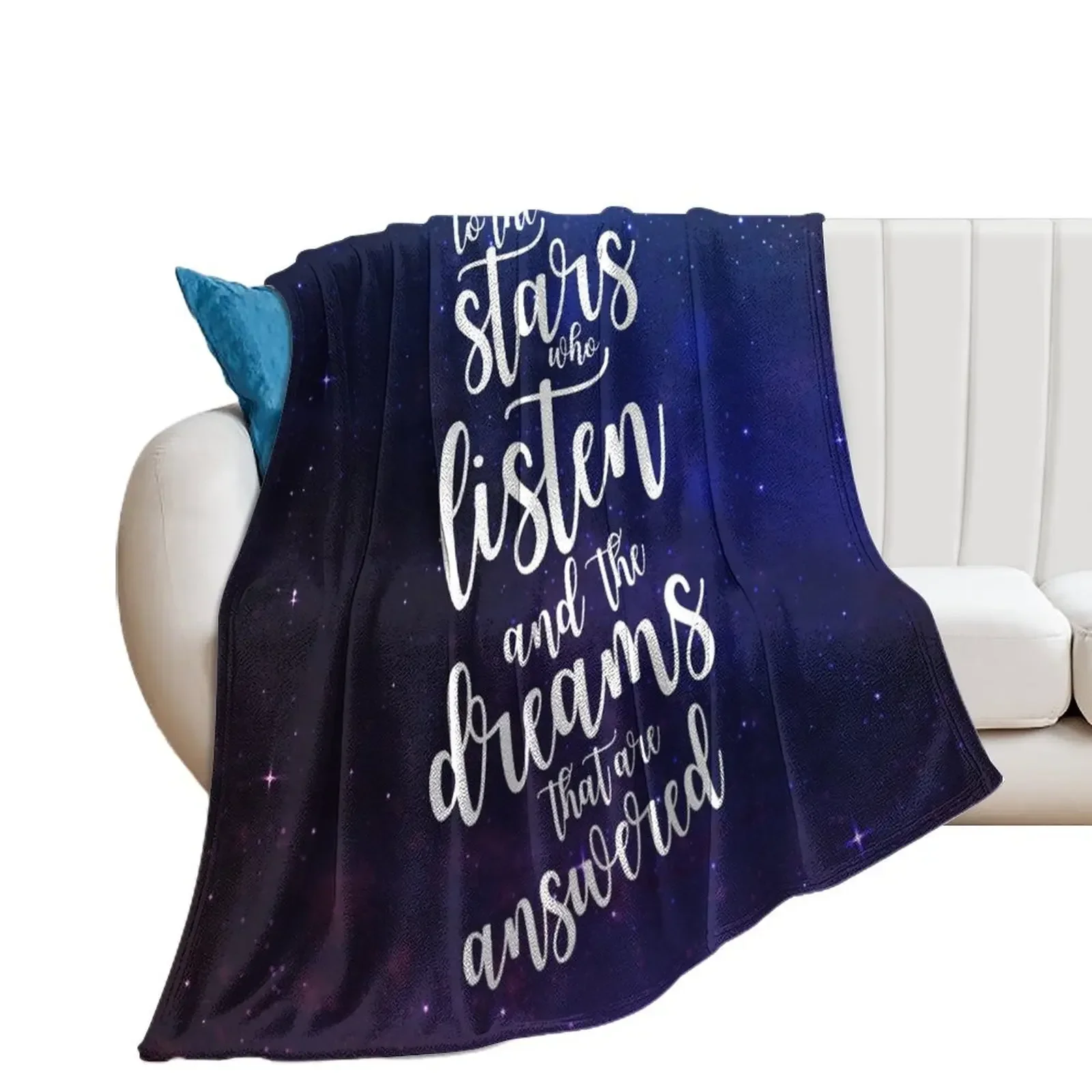 

To the stars who listen and the dreams that are answered Throw Blanket Luxury Designer Fashion Sofas christmas gifts Blankets