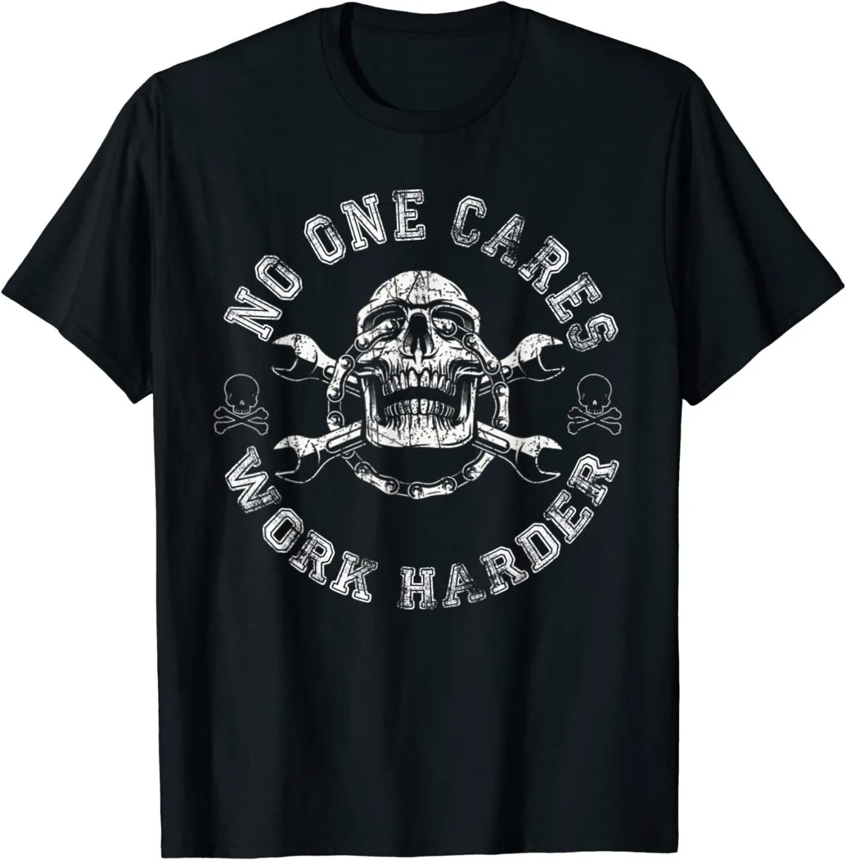 No One Cares Work Harder Skull Engineer Mechanic Worker T-Shirt