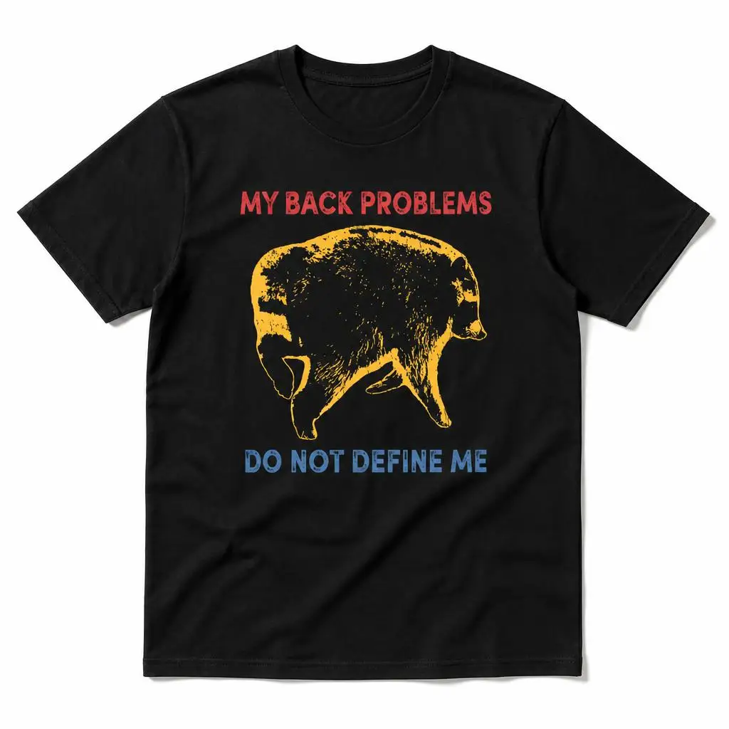 My Back Problems Do Not Define Me T Shirts Casual Tees Short Sleeve Round Collar T-Shirt Pure Cotton Tops