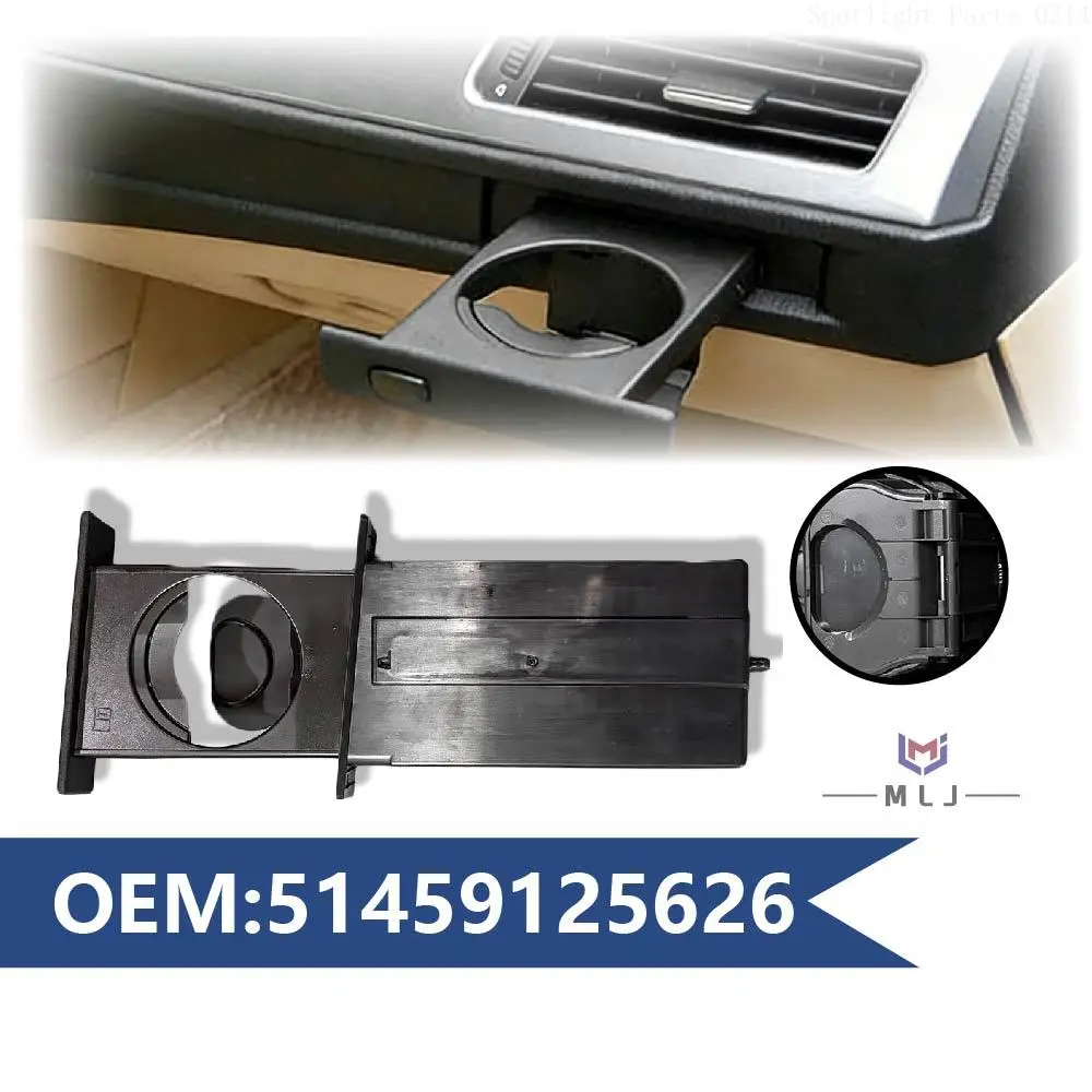 

OE 51459125626 For 2004-2010 BMW E60 E61 525 528 530 535 Car Front Right Cup Holder Drink Rack Black Straight Auto Accessories