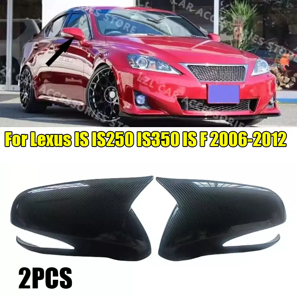 

For Lexus IS IS250 IS350 IS F 2006-2012 Carbon Fiber Rearview Mirror Cover Caps