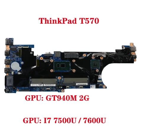 

Lot For Lenovo Thinkpad T570 laptop board SR2ZV i7-7500U CPU gpu 940MX 2GB Compatible with FRU 01ER471 01ER273 01YR398 02HL436