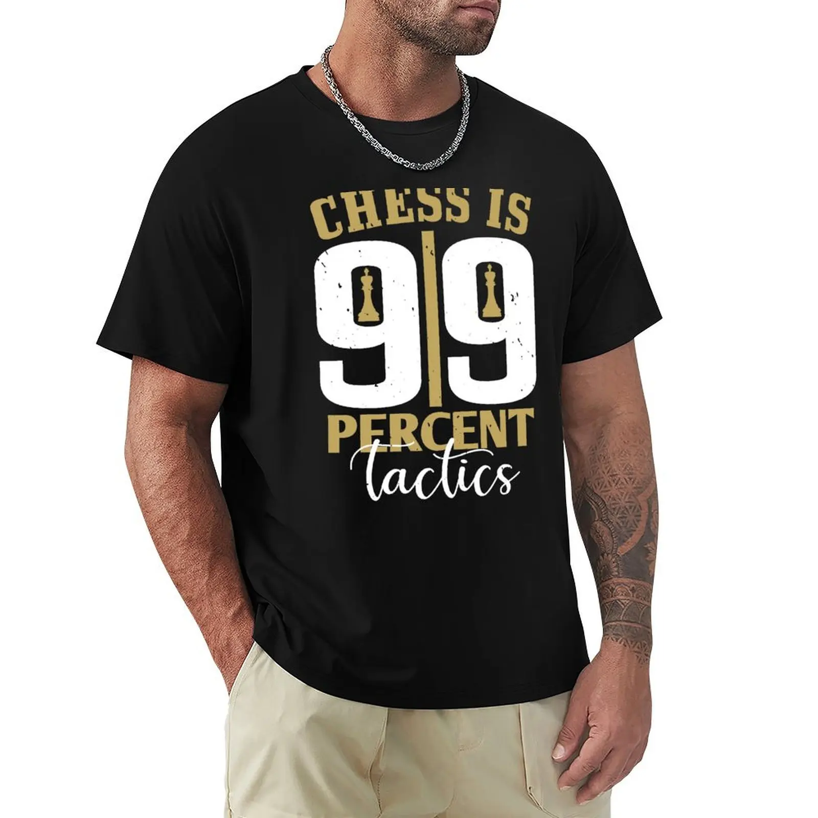 

Chess is 99% tactics T-Shirt Simple Casual Short Sleeve Cotton T-Shirt