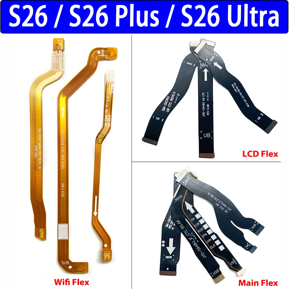 NEW For Samsung S26 / S26 Plus / S26 Ultra Main Connect Mainboard To LCD Screen Wifi Antenna Flex Cables Ribbon