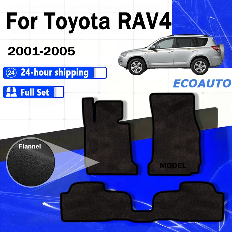 

ECOAUTO Flannel For Toyota RAV4 XA20 2001~2005 Car Floor Mats Rugs Panel Footpads Carpets Cape Cover Foot Pads Auto Accessories