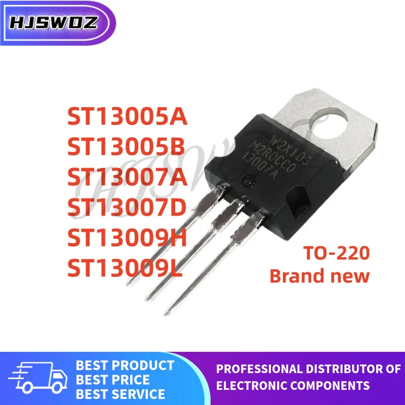 10PCS ST13009H ST13009L ST13005B ST13007D ST13007A ST13005A ST13009 ST13005 ST13007 13007A 13009L 13005A 13005B 13007D TO-220