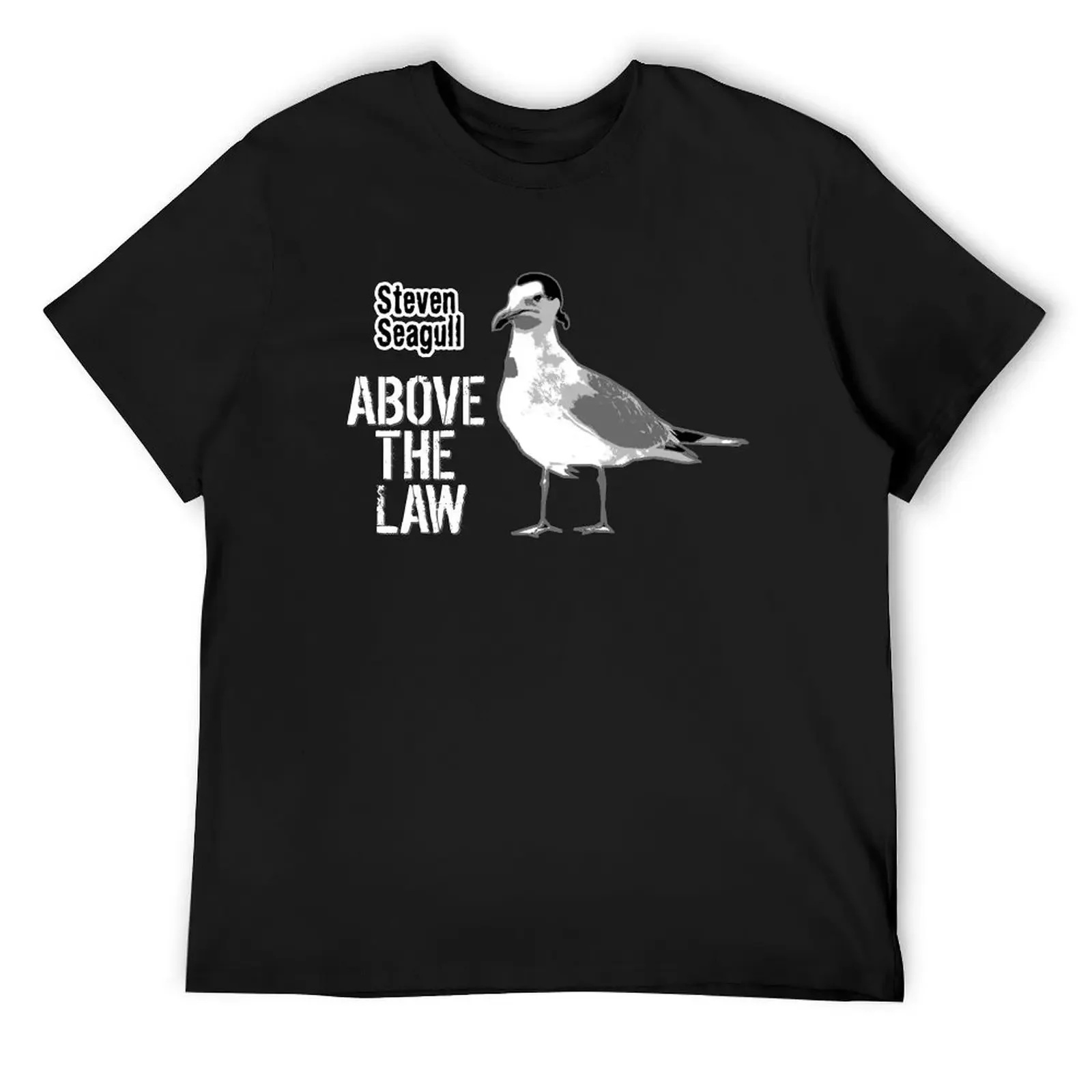 Steven Seagull Above The Law - Funny T-Shirt sweat cotton graphic tees t shirts for men