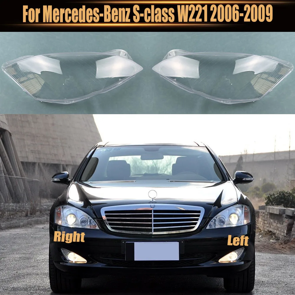 

For Mercedes-Benz S-class W221 2006-2009 Front Headlight Cover Headlamp Lamp Shell Mask Lampshade Lens Plexiglass