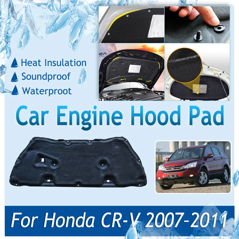 

For Honda CR-V CRV 2007 2008 2009 2010 2011 Car Engine Hood Pad Front Soundproof Engine Sound Insulation Carpet Auto Accessories