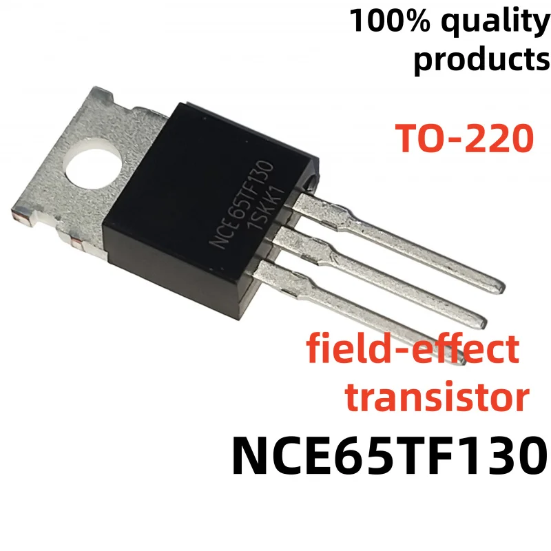 10PCS 100% Quality New NCE65TF130 NCE65TF099 NCE65TF180 NCE20TD60B NCE15TD60B NCE30TD60B Field effect TO-220 tube Well